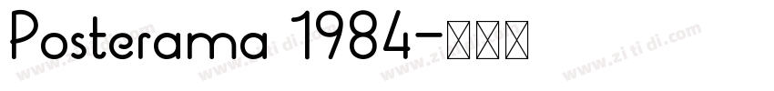 Posterama 1984字体转换 Posterama 1984字体转换
